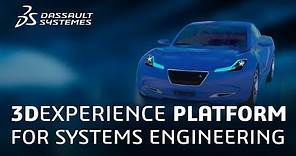 3DEXPERIENCE Platform for Systems Engineering - Dassault Systèmes