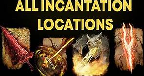 Elden Ring: All Incantation Spell Locations | 100% Walkthrough Guide