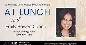 At Lunch with Emily Bowen Cohen