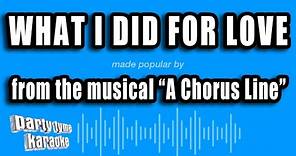 A Chorus Line - What I Did For Love (Karaoke Version)