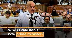 Who is Pakistan’s new Prime Minister Shehbaz Sharif? I Al Jazeera Newsfeed