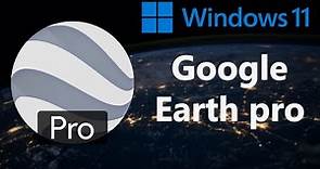 🌎 How to Download And Install "Google Earth Pro" On Windows 11 System