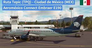 Ruta Tepic, Nayarit (TPQ) - Ciudad de México (MEX) Embraer E190 de Aeroméxico Connect