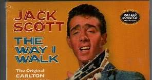 Jack Scott - The Way I Walk: The Original Carlton Recordings 1958-1960