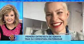 ¡La primera entrevista de Soraya Arnelas después de su maternidad!
