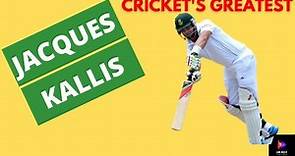 Jacques Kallis - Cricket's Greatest
