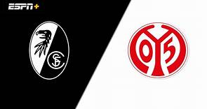 Sport-Club Freiburg vs. 1. FSV Mainz 05 (Bundesliga) 4/21/24 - Stream the Match Live - Watch ESPN