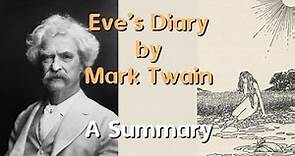 Eve's Diary by Mark Twain - A Summary