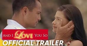 And I Love You So Official Trailer | Derek Ramsay, Bea Alonzo, Sam Milby | 'And I Love You So'