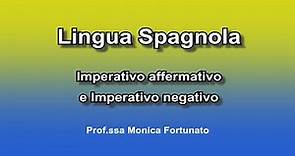 Lingua Spagnola - Imperativo affermativo e Imperativo negativo
