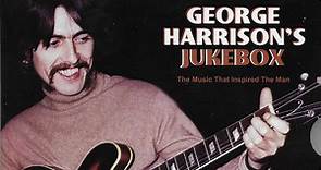 Various - George Harrison's Jukebox (The Music That Inspired The Man)