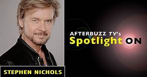 Stephen Nichols Interview | AfterBuzz TV's Spotlight On