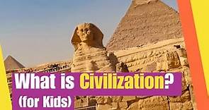 What is Civilization? (for kids) | Learn how civilizaitons evolved | Lesson Boosters Social Studies