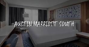 Austin Marriott South Review - Austin , United States of America