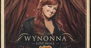 Wynonna - Love Heals