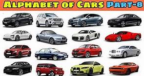 Alphabet of Cars Part-8 | Abc Car Names | A to Z Car Names | Car Names through Alphabet |