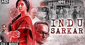 Indu Sarkar Full Movie | Kirti Kulhari | Neil Nitin Mukesh | Anupam Kher | Superhit Movie