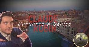 Claude Robin - Vacances à Venise (1955)
