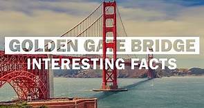 25 Interesting Facts About The Golden Gate Bridge