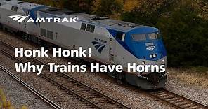 Honk Honk - Why Trains Have Horns