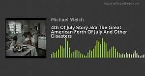 4th Of July Story aka The Great American Forth Of July And Other Disasters
