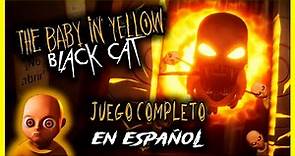 El bebé amarillo: Gato negro (The Baby In Yellow: Black Cat) - Full gameplay en español