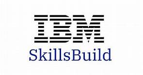 Introduction to IBM SkillsBuild