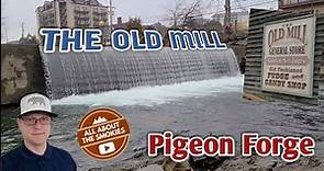 The Old Mill District - Shops and Restaurants - Pigeon Forge