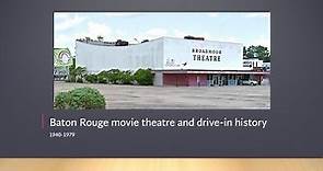 Baton Rouge movie theatres history and drive-in 1940-1979