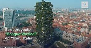 Veolia - El Bosque Vertical por Stefano Boeri