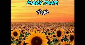 Aegis - Mary Jane [ With lyrics ]