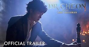 Dr. Cheon And The Lost Talisman | Official Trailer