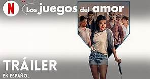 Los juegos del amor | Tráiler en Español | Netflix