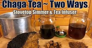 How To Make Chaga Mushroom Tea Two Ways - Medicinal Mushroom Tea