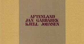 Jan Garbarek / Kjell Johnsen - Aftenland