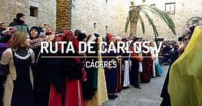 Ruta de Carlos V | Cáceres | España Fascinante