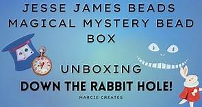 Unboxing Jesse James Beads Magical Mystery Bead Box- Down the Rabbit Hole