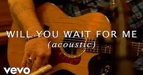Royal Bliss - Will You Wait For Me (Acoustic)