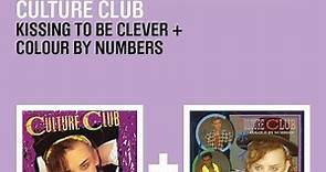 Culture Club - Kissing To Be Clever   Colour By Numbers