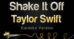 Taylor Swift - Shake It Off (Karaoke Version)