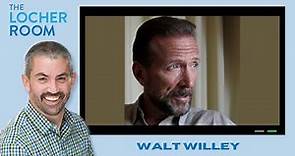 Artist & Actor - Walt Willey - One on One / The Locher Room