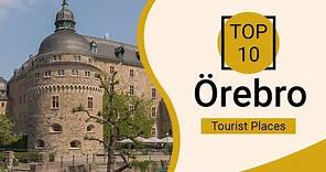 Top 10 Best Tourist Places to Visit in Örebro | Sweden - English
