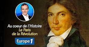 Au cœur de l'Histoire : Le Paris de la Révolution (Récit intégral)