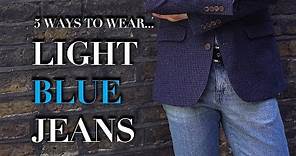 Men's Light Blue Jeans | How To Wear | Trend Tested