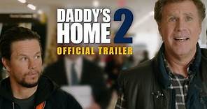 Daddy's Home 2 | Download & Keep now | Official Trailer | Paramount UK