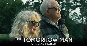 The Tomorrow Man, Il Trailer Ufficiale del Film - HD - Film (2019)
