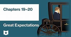 Great Expectations by Charles Dickens | Chapters 19–20