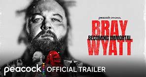 Bray Wyatt: Becoming Immortal | Official Trailer | Peacock Original