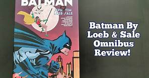 Batman by Jeph Loeb & Tim Sale Omnibus Review