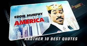 Coming to America 1988 - Another 10 Best Quotes